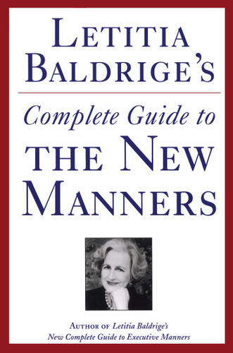 Letitia Baldrige's Complete Guide to the New Manners for the '90s: A Complete Guide to Etiquette book cover by Letitia Baldrige
