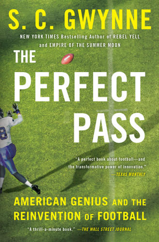 The Perfect Pass: American Genius and the Reinvention of Football book cover by S. C.  Gwynne