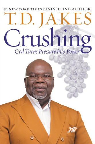 Crushing: God Turns Pressure into Power [paperback]