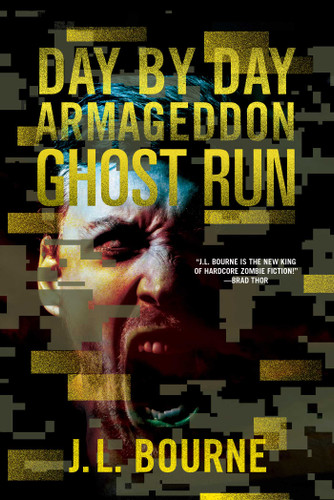 Ghost Run (Day by Day Armageddon) book cover by J. L. Bourne