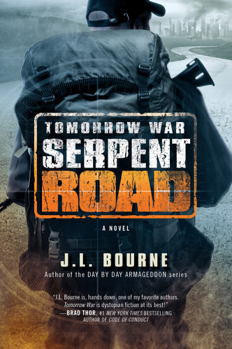 Tomorrow War: Serpent Road: A Novel (The Chronicles of Max) book cover by J. L. Bourne