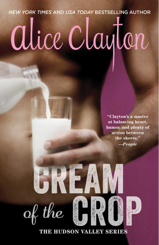 Cream of the Crop (The Hudson Valley Series) book cover by Alice Clayton