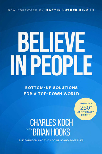Believe in People: Bottom-Up Solutions for a Top-Down World book cover by Charles Koch, Brian Hooks