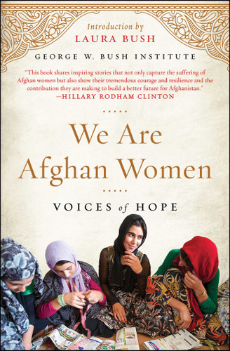 We Are Afghan Women: Voices of Hope book cover by George W. Bush Institute