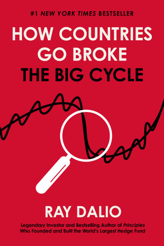 How Countries Go Broke: The Big Cycle (Principles) book cover by Ray Dalio