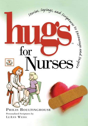 Hugs for Nurses: Stories, Sayings, and Scriptures to Encourage and Inspire (Hugs Series) book cover by Philis Boultinghouse
