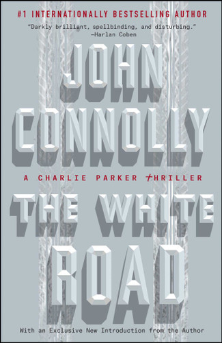 The White Road: A Charlie Parker Thriller (Charlie Parker) book cover by John Connolly