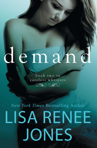 Demand: Inside Out (Careless Whispers) book cover by Lisa Renee Jones