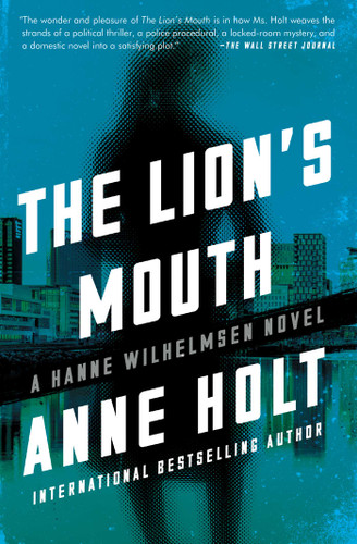 The Lion's Mouth: Hanne Wilhelmsen Book Four (A Hanne Wilhelmsen Novel) book cover by Anne Holt