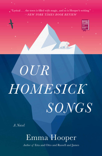 Our Homesick Songs book cover by Emma Hooper