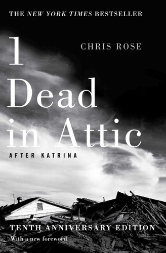 1 Dead in Attic: After Katrina book cover by Chris Rose