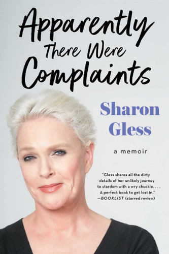 Apparently There Were Complaints: A Memoir book cover by Sharon Gless