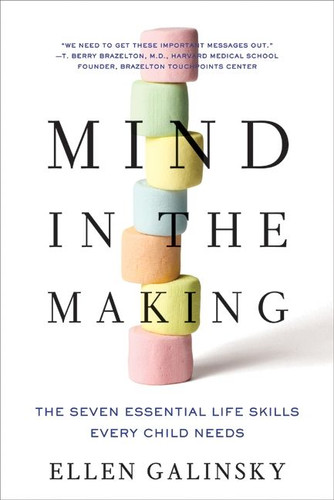 Mind in the Making: The Seven Essential Life Skills Every Child Needs book cover by Ellen Galinsky