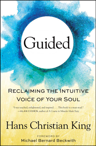 Guided: Reclaiming the Intuitive Voice of Your Soul book cover by Hans Christian King