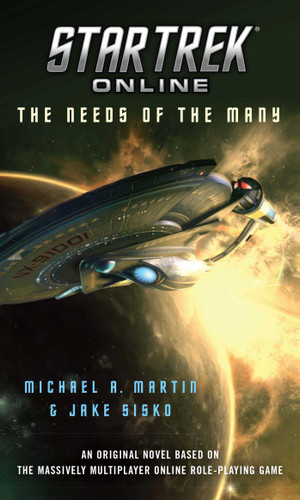 Star Trek Online: The Needs of the Many (Star Trek) book cover by Michael A. Martin