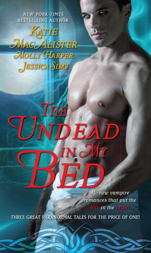 The Undead In My Bed book cover by Katie MacAlister, Molly Harper, Jessica Sims