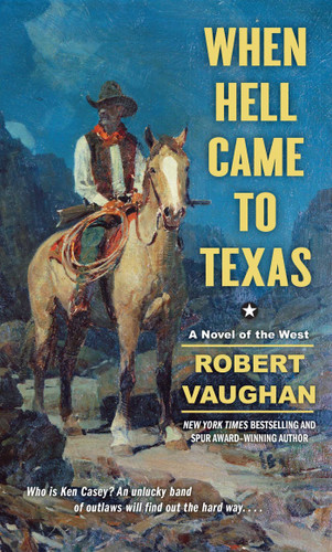 When Hell Came to Texas book cover by Robert Vaughan
