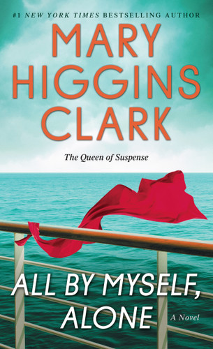 All By Myself, Alone: A Novel book cover by Mary Higgins Clark