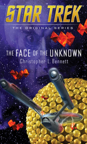 The Face of the Unknown (Star Trek: The Original Series) book cover by Christopher L. Bennett