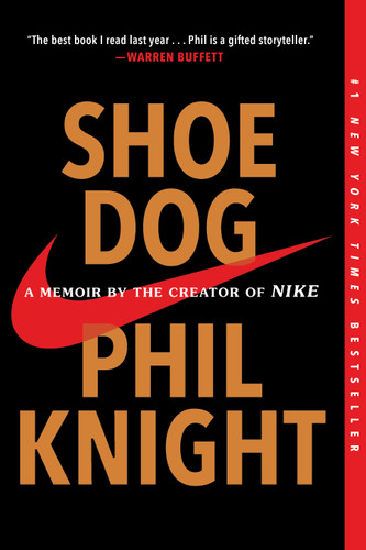 Shoe Dog: A Memoir by the Creator of Nike book cover by Phil Knight