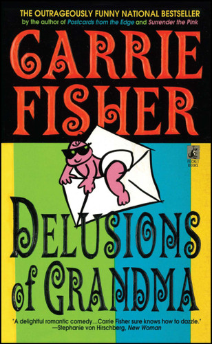 Delusions Of Grandma book cover by Carrie Fisher