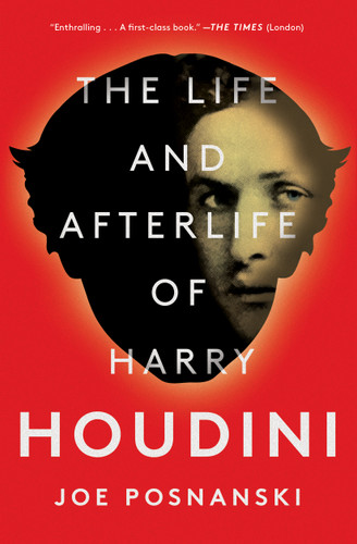 The Life and Afterlife of Harry Houdini book cover by Joe Posnanski