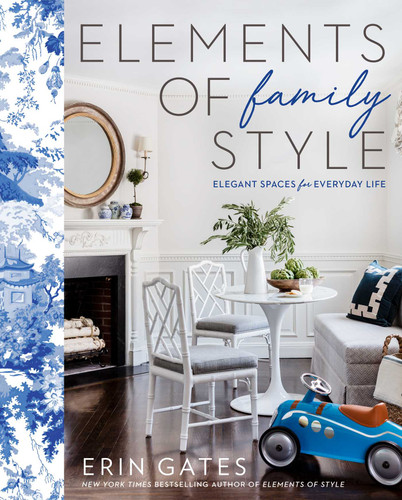 Elements of Family Style: Elegant Spaces for Everyday Life book cover by Erin Gates