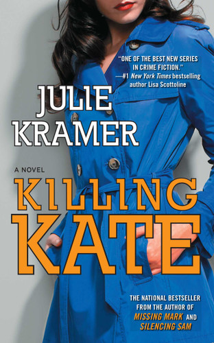 Killing Kate: A Novel book cover by Julie Kramer