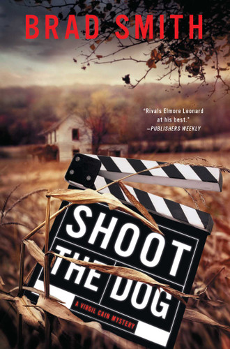 Shoot the Dog: A Virgil Cain Mystery book cover by Brad Smith