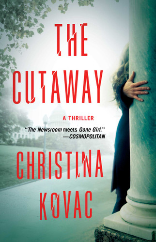 The Cutaway: A Thriller book cover by Christina Kovac