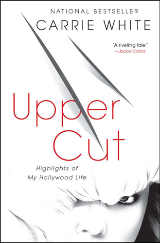 Upper Cut: Highlights of My Hollywood Life book cover by Carrie White