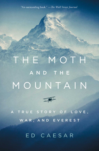 The Moth and the Mountain: A True Story of Love, War, and Everest book cover by Ed Caesar