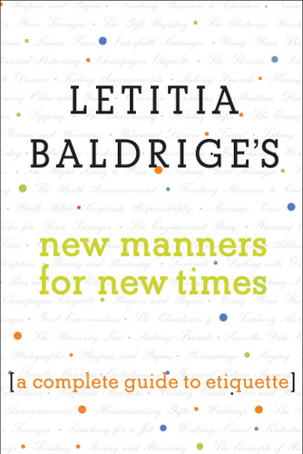 Letitia Baldrige's New Manners for New Times: A Complete Guide to Etiquette book cover by Letitia Baldrige