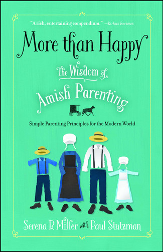 More than Happy: The Wisdom of Amish Parenting book cover by Serena B. Miller