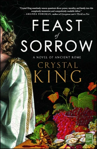 Feast of Sorrow: A Novel of Ancient Rome book cover by Crystal King