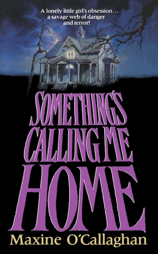Something's Calling Me Home book cover by Maxine O'Callaghan