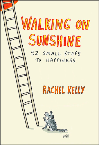 Walking on Sunshine: 52 Small Steps to Happiness book cover by Rachel Kelly