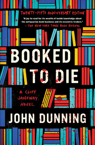 Booked to Die: A Cliff Janeway Novel (The Cliff Janeway Series) book cover by John Dunning