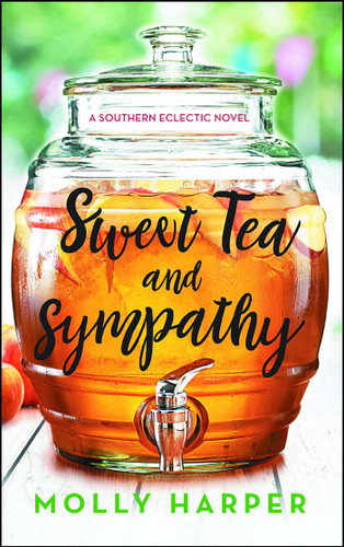 Sweet Tea and Sympathy: A Book Club Recommendation! (Southern Eclectic) book cover by Molly Harper