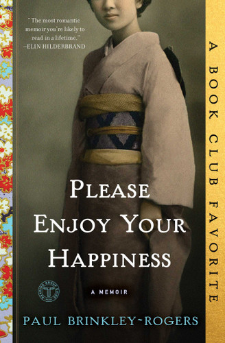 Please Enjoy Your Happiness: A Memoir book cover by Paul Brinkley-Rogers