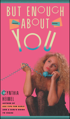 But Enough About You book cover by Cynthia Heimel