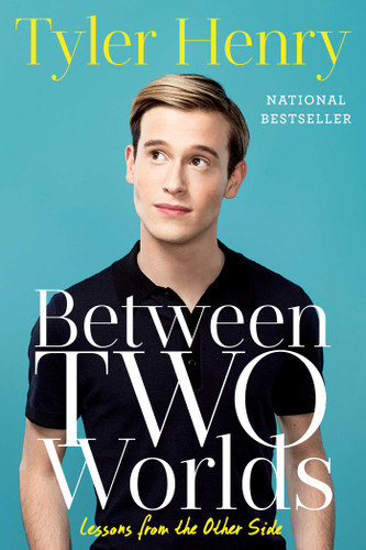 Between Two Worlds: Lessons from the Other Side book cover by Tyler Henry