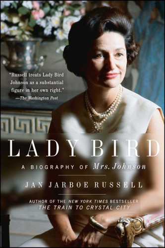 Lady Bird: A Biography of Mrs. Johnson book cover by Jan Jarboe Russell