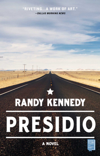 Presidio: A Novel book cover by Randy Kennedy