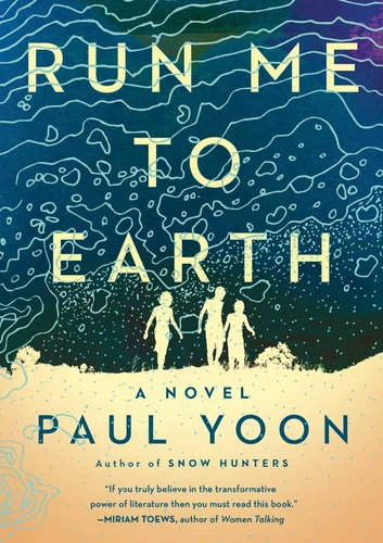 Run Me to Earth book cover by Paul Yoon