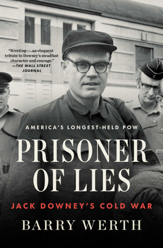 Prisoner of Lies: Jack Downey's Cold War book cover by Barry Werth