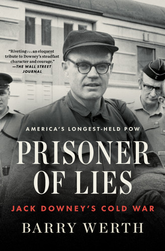 Prisoner of Lies: Jack Downey's Cold War book cover by Barry Werth