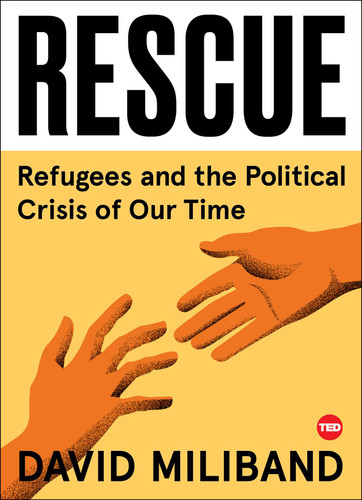Rescue: Refugees and the Political Crisis of Our Time (TED Books) book cover by David Miliband