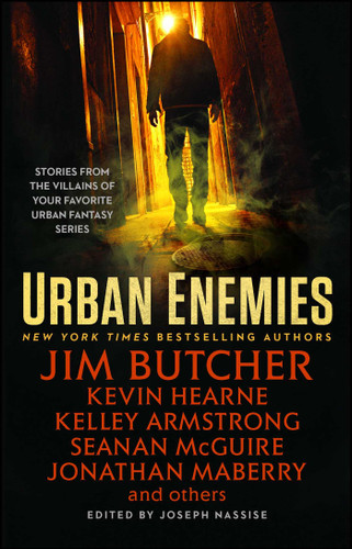 Urban Enemies book cover by Jim Butcher, Kevin Hearne, Seanan McGuire, Kelley Armstrong, Jonathan Maberry, Jeff Somers