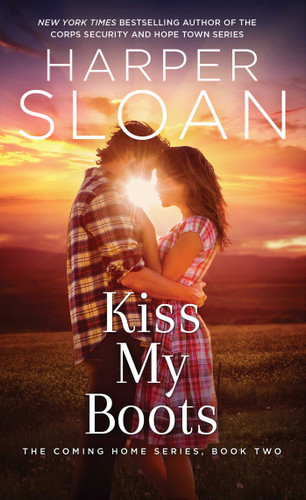 Kiss My Boots (The Coming Home Series) book cover by Harper Sloan